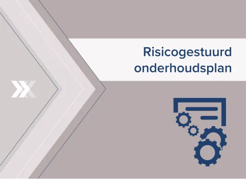 Risicogestuurd onderhoudsplan